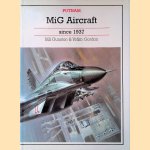 MiG Aircraft Since 1937 door Bill Gunston e.a.