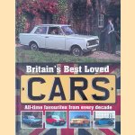 Britain's Best Loved Cars: All-Time Favourites from Every Decade door Matthew Leonard