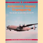 Antonov's Heavy Transports: The An-22, An-124/225 And An-70 door Yefim Gordon e.a.