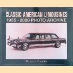 Classic American Limousines: 1955-2000 Photo Archive door Richard J. Conjalka