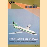Sud Aviation SE 210 Caravelle: Europese jet pionier voor de middellange afstand door Arno Landewers