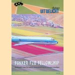 Fokker F28 Fellowship: zoektocht naar Europese samenwerking en nieuwe markten door Arno Landewers