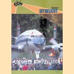 Lockheed Constellation: naar het ultieme verkeersvliegtuig met zuigermotoren door Arno Landewers