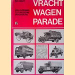 Vrachtwagen parade: van oldtimer tot moderne vrachtauto door B.H. Heldt