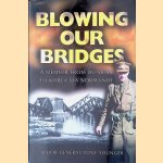 Blowing Our Bridges: The Memories of a Young Officer Who Finds Himself on the Beaches at Dunkirk, Landing at H-Hour on D-Day and then in Korea
Major-General Tony Younger
€ 15,00 Blowing Our Bridges: The Memories of a Young Officer Who Finds Himself on the Beaches at Dunkirk, Landing at H-Hour on D-Day and then in Korea
Major-General Tony Younger
€ 15,00