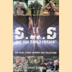 S.A.S.: Are You Tough Enough? The real story behind SAS selection door Barry Davis