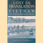 Lost in Translation Vietnam: A Combat Advisor's Story door Martin Dockery