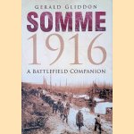 Somme 1916. A battlefield compagnion
Gerald Giddon
€ 15,00 Somme 1916. A battlefield compagnion
Gerald Giddon
€ 15,00
