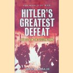 Hitler's Greatest Defeat: The Collapse Of The Army Group Centre, June 1944 door Paul Adair