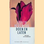 Doen en laten: Een keuze uit de gedichten door Judith Herzberg