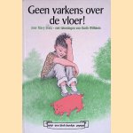 Gene varkens over de vloet! door Mary Stolz e.a.