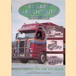 Elmars vrachtauto encyclopedie: alle merken van 1900 tot heden door Halwart Schrader