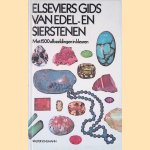 Elseviers gids van edel- en sierstenen: met 1500 afbeeldingen in kleuren door Walter Schumann