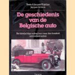 De geschiedenis van de Belgische auto: het fabelachtige verhaal van meer dan honderd automobielmerken door Yvette Kupélian e.a.