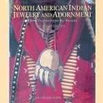 North American Indian Jewelry and Adornment: From Prehistory to the Present door Lois Sherr Dubin
