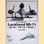 Lockheed SR-71 (A-12/YF-12/D-21) door Jay Miller