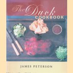 The Duck Cookbook door James Peterson