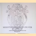 Meesterwerken in zilver: Amsterdams zilver, 1520-1820
K.A. Citroen e.a.
€ 12,50