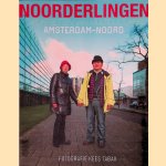Noorderlingen: portretten van multicultureel Amsterdam-Noord = Northerners: portraits of multicultural Amsterdam North
Robbert Tilli e.a.
€ 15,00 Noorderlingen: portretten van multicultureel Amsterdam-Noord = Northerners: portraits of multicultural Amsterdam North
Robbert Tilli e.a.
€ 15,00