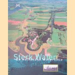 Sterk water: De Hollandse waterlinie door Chris Will