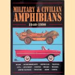 Military and Civilian Amphibians, 1940-1990 door R.M. Clarke
