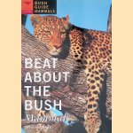 Beat about the Bush: Mammals door Trevor Carnaby