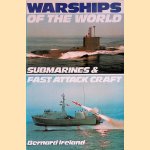 Warships of the World: Submarines & Fast Attack Craft door Bernard Ireland