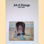 Joh. E. Elsinga (1893-1969): tentoonstelling door Adriaan Venema