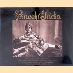 Princely India: photographs by Raja Deen Dayal 1884-1910 door Clark Worswick