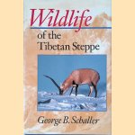 Wildlife of the Tibetan Steppe door George B. Schaller