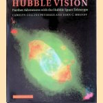 Hubble Vision: Further Adventures with the Hubble Space Telescope door Carolyn Collins Petersen e.a.