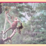 Vanishing Treasures of the Philippine Rain Forest door Lawrence R. Heaney e.a.