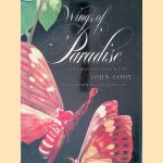 Wings of Paradise: The Great Saturniid Moths door John Cody