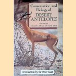 Conservation and Biology of Desert Antelopes door Alexandra Dixon e.a.