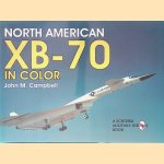 North American XB-70 in Color door John M. Campbell