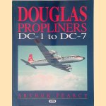 Douglas Propliners: DC-1 to DC-7 door Arthur Pearcy