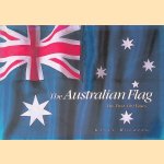The Australian Flag: The First 100 Years door Geoff Hocking
