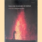 Volcanic Features of Hawaii: A Basis for Comparison with Mars door M.H. Carr e.a.
