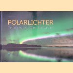 Polarlichter: Feuerwerk am Nachthimmel
Andreas Pfoser e.a.
€ 15,00 Polarlichter: Feuerwerk am Nachthimmel
Andreas Pfoser e.a.
€ 15,00