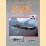 Lockheed's Skunk Works: The First Fifty Years door Jay Miller