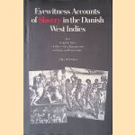 Eyewitness Accounts of Slavery in the Danish West Indies: Also Graphic Tales of Other Slave Happenings on Ships and Plantations *SIGNED*
Isidor Paiewonsky
€ 15,00 Eyewitness Accounts of Slavery in the Danish West Indies: Also Graphic Tales of Other Slave Happenings on Ships and Plantations *SIGNED*
Isidor Paiewonsky
€ 15,00
