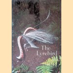 The Life of the Lyrebird door Leonard Hart Smith