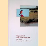 Vogels in het hart van Gelderland: Een kwantitatieve beschrijving van het voorkomen van vogels door het jaar heen (1976-90) en een vergelijking met eerdere decennia (1900-75) door Rob Lensink