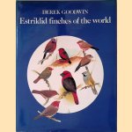 Estrildid Finches of the World door Derek Goodwin