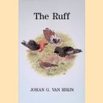 The Ruff: Individuality in a Gregarious Wading Bird door Johan G. Van Rhijn