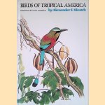Birds of Tropical America door Alexander Frank Skutch