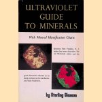 Ultraviolet Guide to Minerals With Mineral Identification Charts door Sterling Gleason