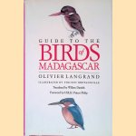 Guide to the birds of Madagascar door Olivier Langrand