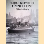 Picture History of the French Line door William H. Miller