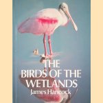 The Birds of the Wetlands
James Hancock
€ 15,00 The Birds of the Wetlands
James Hancock
€ 15,00